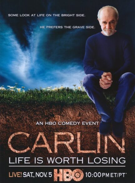 دانلود فیلم George Carlin: Life Is Worth Losing 2005