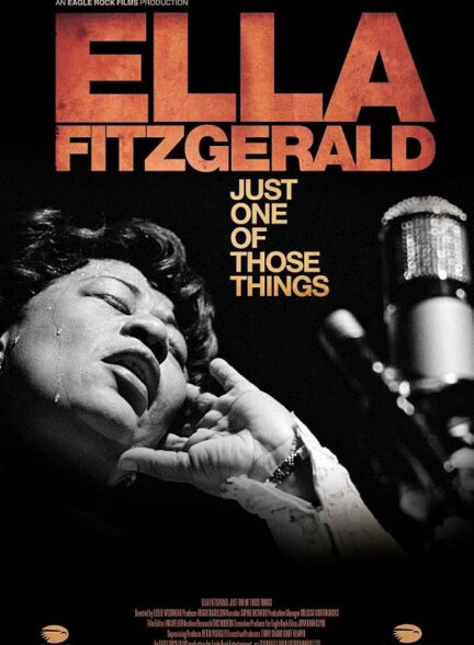 دانلود فیلم Ella Fitzgerald: Just One of Those Things 2019