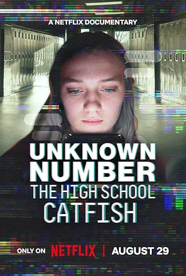 دانلود فیلم Unknown Number The High School Catfish 2025