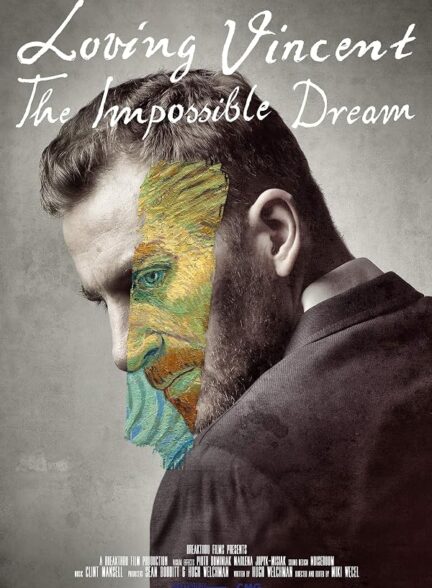 دانلود فیلم Loving Vincent: The Impossible Dream 2019