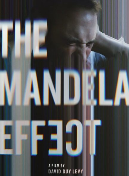 دانلود فیلم The Mandela Effect 2019