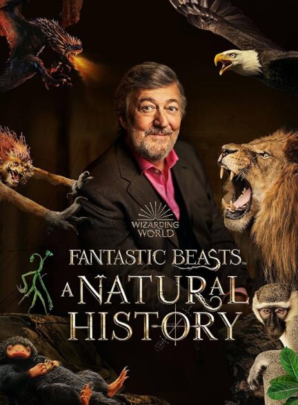 دانلود فیلم Fantastic Beasts: A Natural History 2022