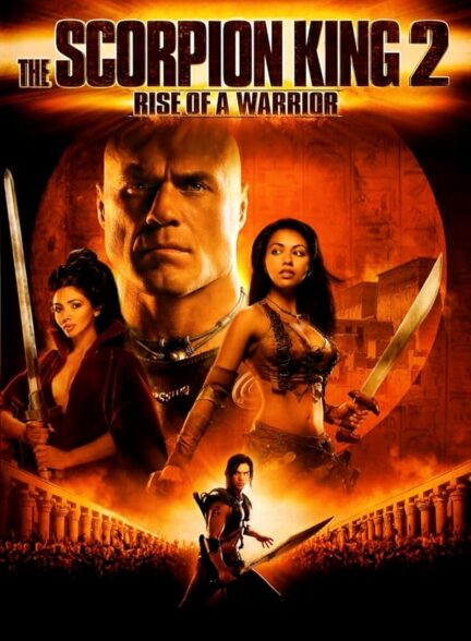 دانلود فیلم The Scorpion King 2: Rise of a Warrior 2008