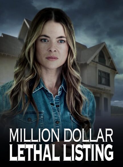 دانلود فیلم Million Dollar Lethal Listing 2024