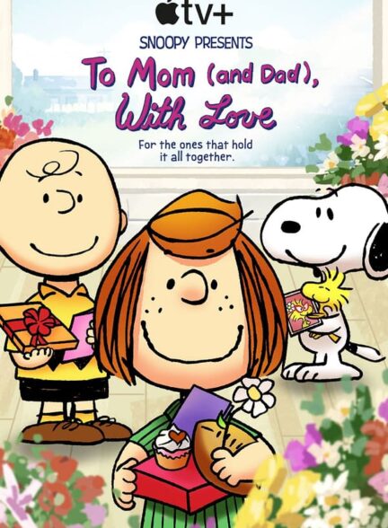 دانلود فیلم Snoopy Presents: To Mom (and Dad), with Love 2022