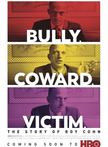 دانلود فیلم Bully. Coward. Victim. The Story of Roy Cohn 2020