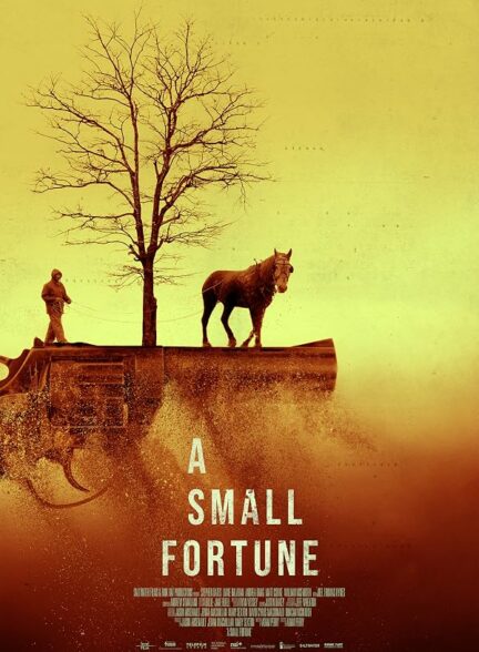 دانلود فیلم A Small Fortune 2022
