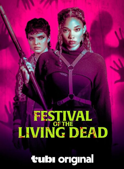 دانلود فیلم Festival of the Living Dead 2024
