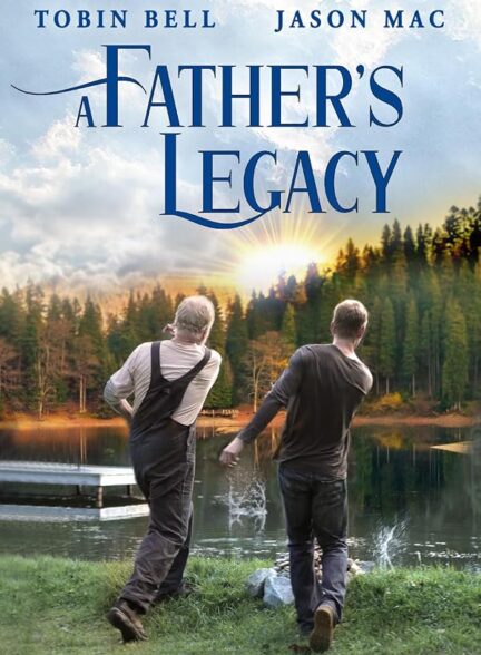دانلود فیلم A Father’s Legacy 2020