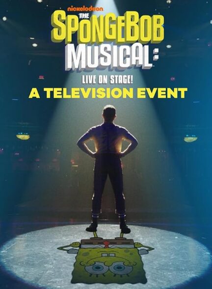 دانلود فیلم The SpongeBob Musical: Live on Stage! 2019
