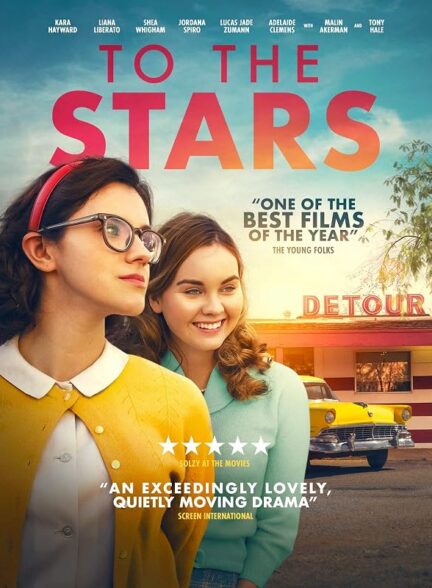 دانلود فیلم To the Stars 2019