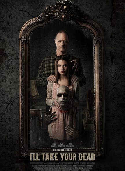 دانلود فیلم I’ll Take Your Dead 2018
