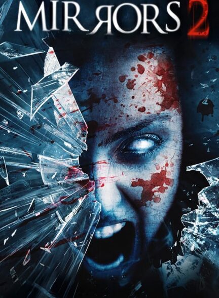 دانلود فیلم Mirrors 2 2010