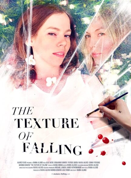 دانلود فیلم The Texture of Falling 2018