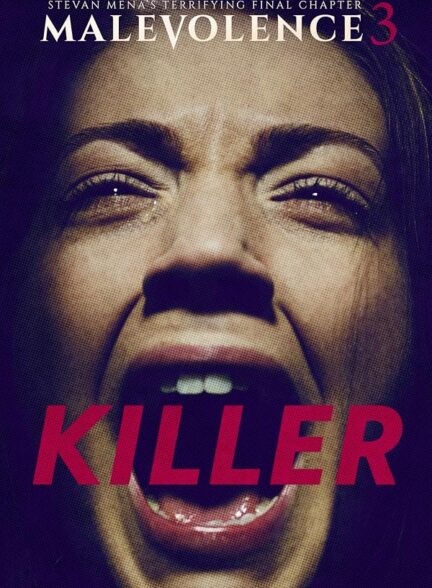 دانلود فیلم Malevolence 3: Killer 2018