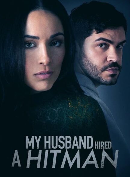 دانلود فیلم My Husband Hired a Hitman 2024