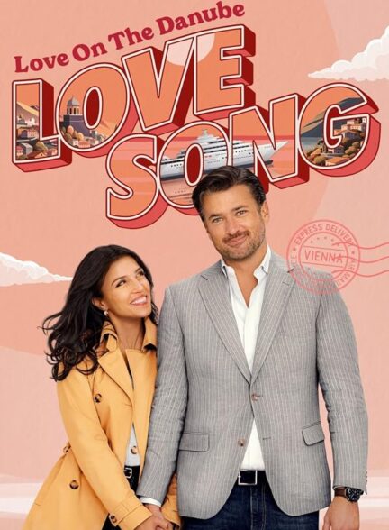 دانلود فیلم Love on the Danube: Love Song 2024