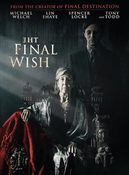 دانلود فیلم The Final Wish 2018