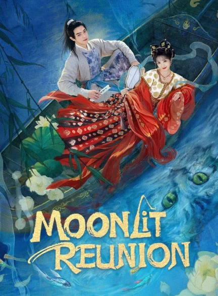 دانلود سریال Moonlit Reunion
