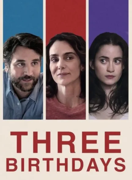 دانلود فیلم Three Birthdays 2023