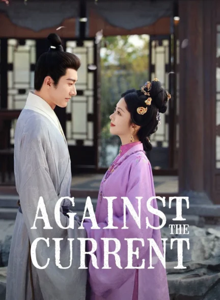 دانلود سریال Against the Current