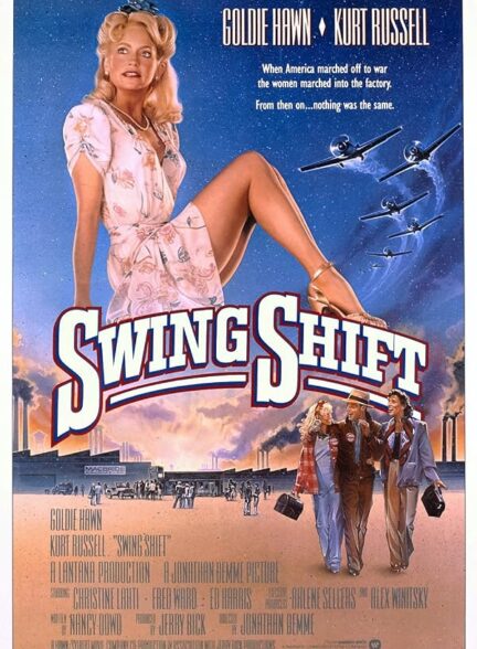 دانلود فیلم Swing Shift 1984
