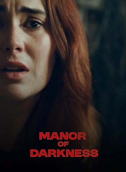 دانلود فیلم Manor of Darkness 2025