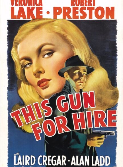 دانلود فیلم This Gun for Hire 1942