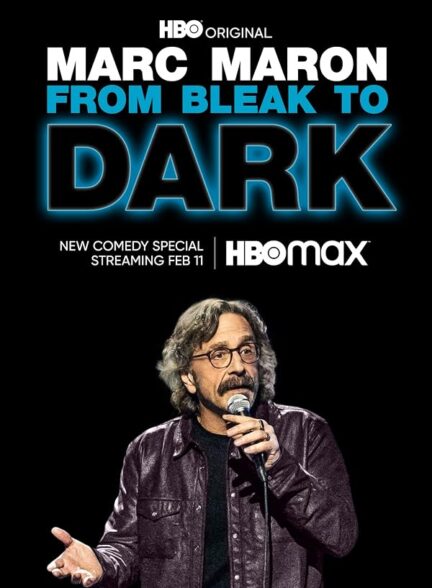 دانلود فیلم Marc Maron: From Bleak to Dark 2023