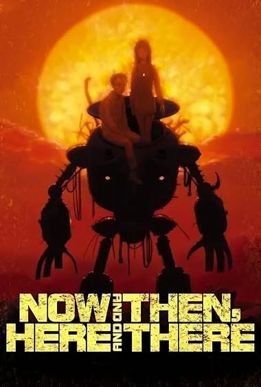 دانلود سریال Now and Then, Here and There