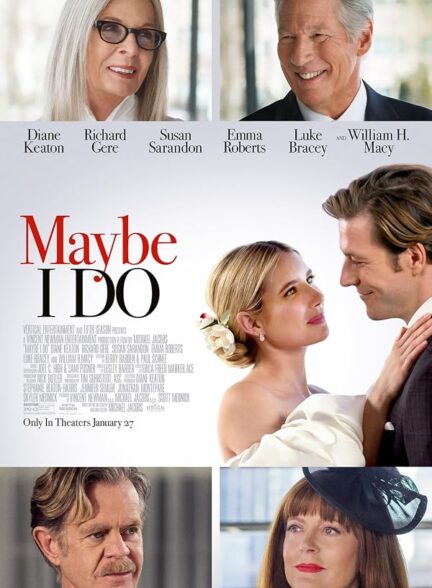 دانلود فیلم Maybe I Do 2023