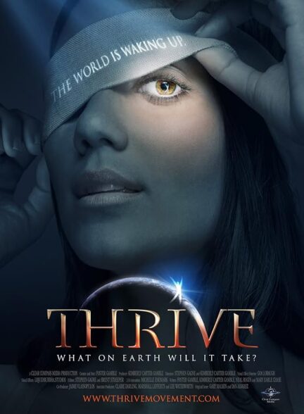 دانلود فیلم Thrive: What on Earth Will It Take? 2011