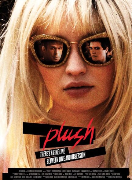 دانلود فیلم Plush 2013