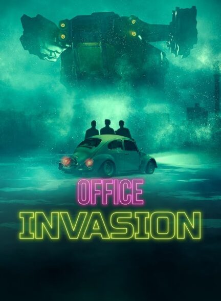 دانلود فیلم Office Invasion 2022