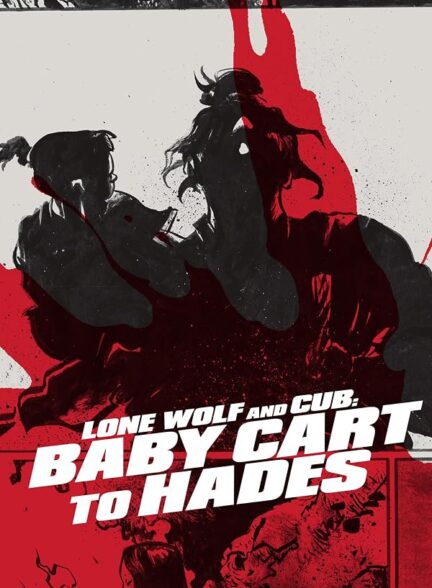 دانلود فیلم Lone Wolf and Cub: Baby Cart to Hades 1972