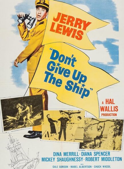 دانلود فیلم Don’t Give Up the Ship 1959