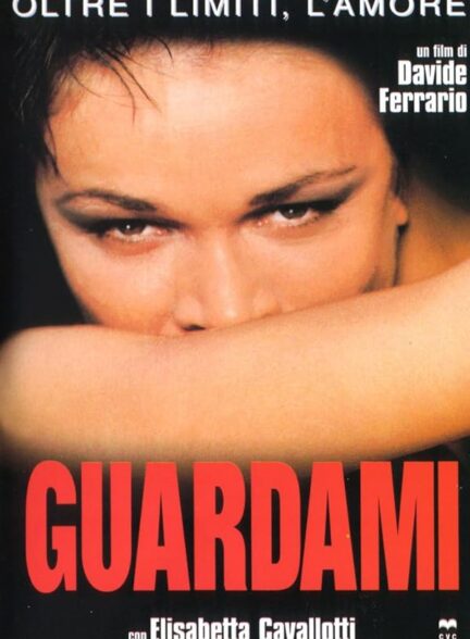 دانلود فیلم Guardami 1999