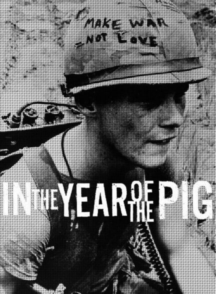 دانلود فیلم In the Year of the Pig 1968