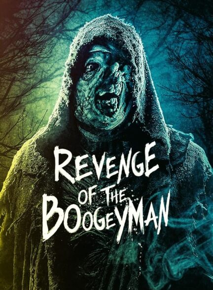 دانلود فیلم Revenge of the Boogeyman 2025