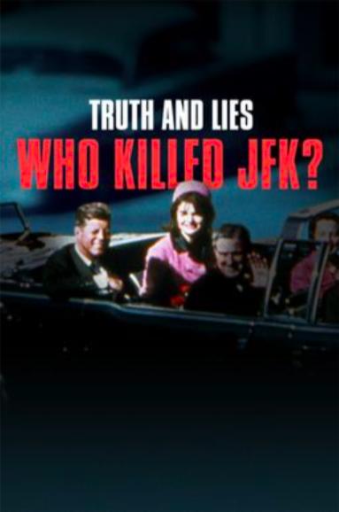 دانلود فیلم Truth and Lies: Who Killed JFK? 2025
