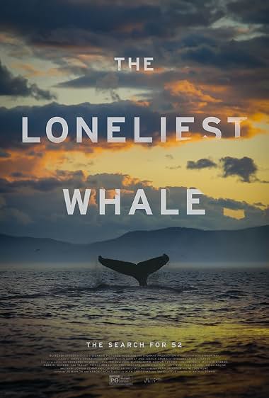 دانلود فیلم The Loneliest Whale: The Search for 52 2021