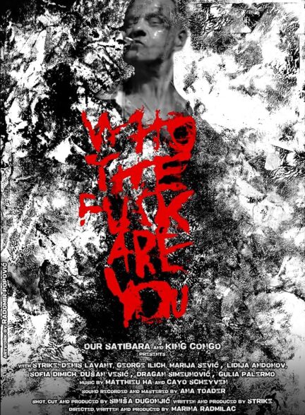 دانلود فیلم Who The Fuck Are You 2019