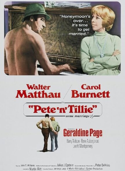 دانلود فیلم Pete ‘n’ Tillie 1972