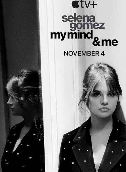 دانلود فیلم Selena Gomez: My Mind & Me