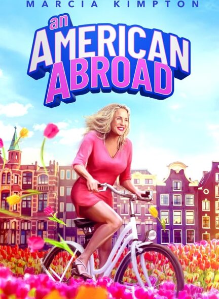دانلود فیلم An American Abroad 2025