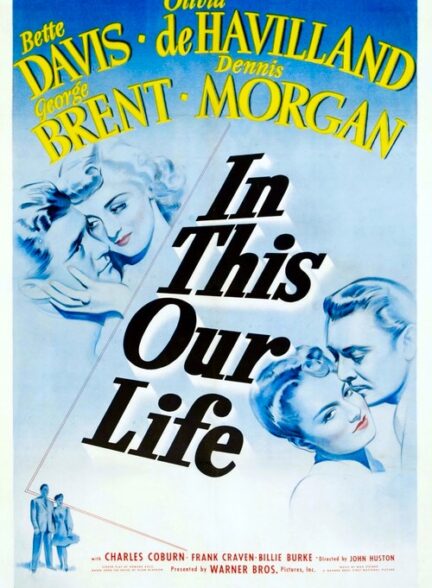 دانلود فیلم In This Our Life 1942