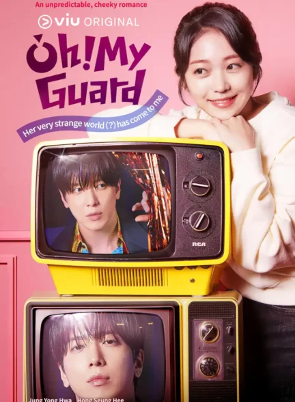 دانلود سریال Oh My Guard