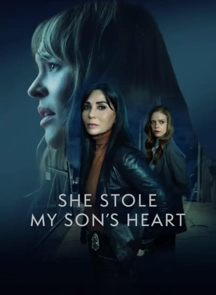 دانلود فیلم She Stole My Son’s Heart 2026