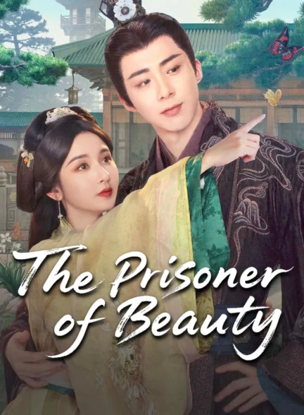 دانلود سریال The Prisoner of Beauty