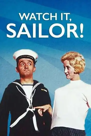 دانلود فیلم Watch It Sailor 1961